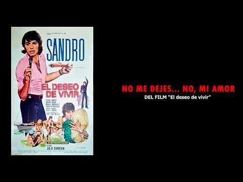 Sandro – Don't Leave Me… No, My Love (Official Video)