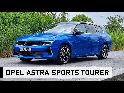 2022 Opel Astra ST (L) Ultimate: The most practical in its class? - Review, driving report, test