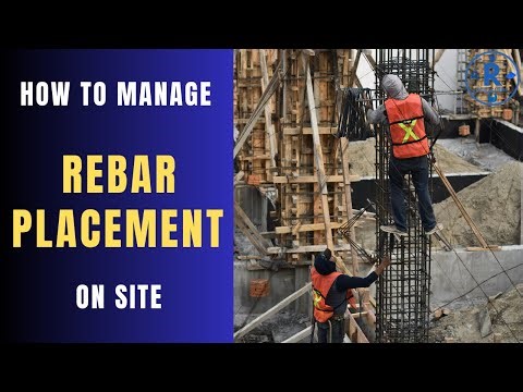 How to Manage Rebar Placement on Site