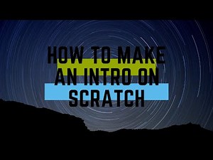 How To Make An Intro On Scratch