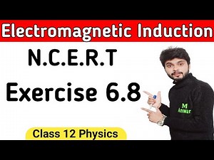 Exercise 6.8 physics class 12 | class 12 physics exercise 6.8 | exercise 6.8 class 12 physics