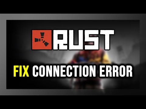 How to FIX Rust Connection Error / Server Error!