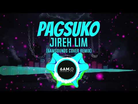 Pagsuko - Jireh Lim (6AMSOUNDS Cover Remix)