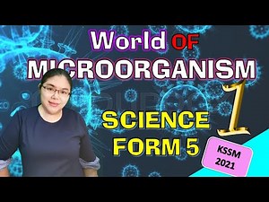 World of Microorganism Science KSSM form 5 (part 1)