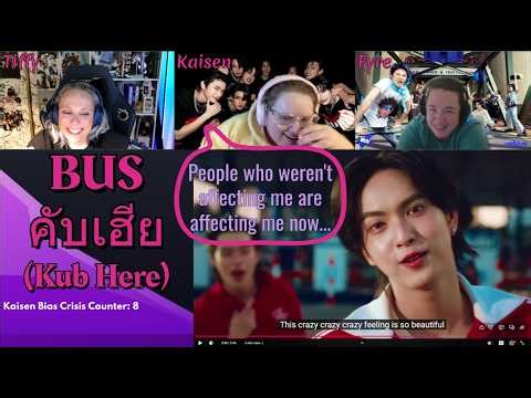 BUS 'คับเฮีย (KUB HERE)' OFFICIAL MV | Kaisen is having a bias crisis...Reaction with SSOT8.