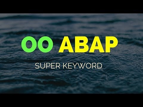SAP ABAP - OO ABAP - Super Keyword