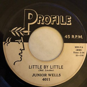 Junior Wells - Little By Little / Come On In This House