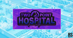Two Point Hospital Switch: Gameplay, release date, features,& everything you need to know
