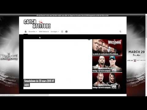 [TUTO] Comment : regardez le Catch attack Smackdown et Raw en replay en [FR] (complet)