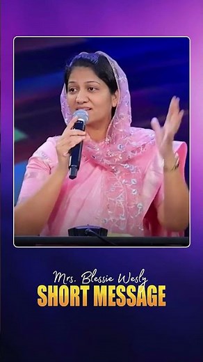 Short Message by Mrs Blessie Wesly | #drjohnwesly #blessiewesly #shorts #shortvideo