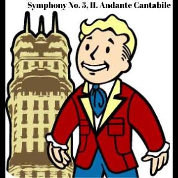 Fallout 76 - Symphony No. 5, II. Andante Cantabile - Pyotr Tchaikovsky