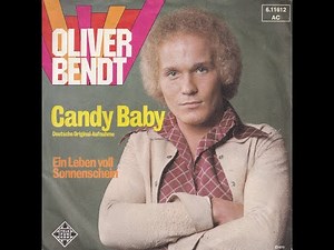 Oliver Bendt - Candy Baby (1975) HD