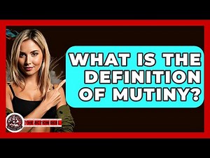 What Is The Definition Of Mutiny? - The Action Reel