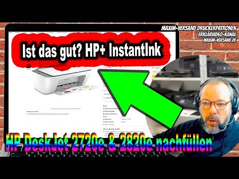 HP DeskJet 2720e, 2721e, 2820e, 2821e, 4220e Patronen nachfüllen + Anmerkungen zu InstantInk & HP+