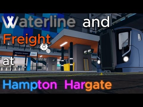 Trainspotting WATERLINE AND FREIGHT at HAMPTON HARGATE! (Roblox SCR)