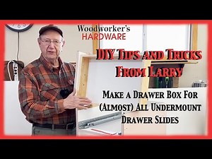 DIY Tips and Tricks - How to Build a Drawer Box for Almost All Undermount Drawer Slides