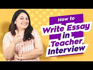 How to Write Interview Essay| Teacher Interview Essay Writing Round| Interview Q & A| TeacherPreneur
