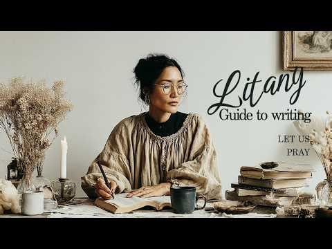 Christian Prayer Writing Tutorial | How to Create Your Own Litany
