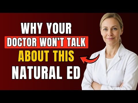 Why Your Doctor Won’t Talk About This Natural ED Fix But I Will
