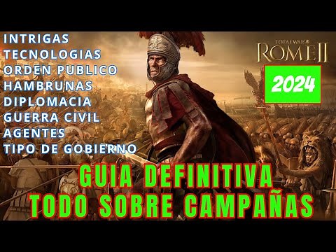 GUIA DEFINITIVA DE Total War ROME 2 - TUTORIAL DE CAMPAÑA 2024
