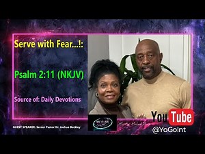 🙏 Reverence and Rejoicing: Serving the Lord with Fear