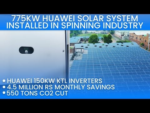 775kW Huawei Solar System Installed in Spinning Industry | 4.5 Million Rs Monthly Savings