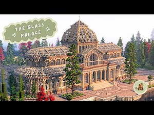 The Glass Palace | A Minecraft Showcase 🍂