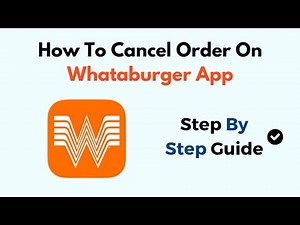 How To Cancel Order On Whataburger App
