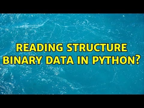 Reading Structure Binary Data in Python? (4 Solutions!!)