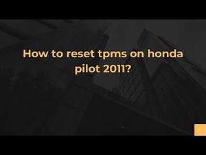 How to reset tpms on honda pilot 2011?