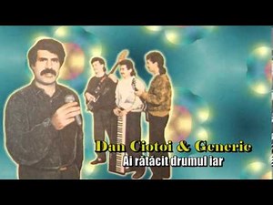 DAN CIOTOI & GENERIC - AI RATACIT DRUMUL IAR