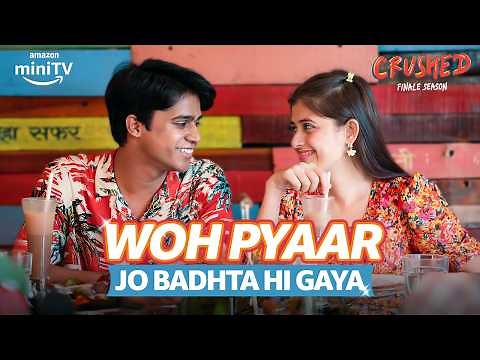 Crushed Season 4 Jazz & Rajat Ki Prem Kahani ft. Urvi Singh, Sachin Singh| Amazon miniTV Dice Media