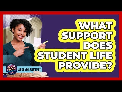 What Support Does Student Life Provide?