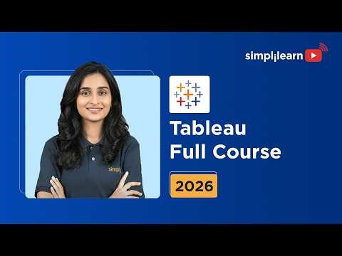 Tableau Full Course 2026 [FREE] | Tableau Data Visualization Course | Tableau Tutorial | Simplilearn