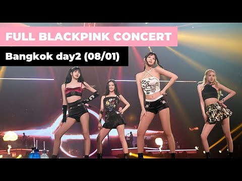 BLACKPINK Full Concert in Bangkok Day2 (08/01)