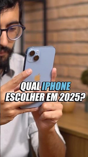 QUAL IPHONE COMPRAR EM 2025?
