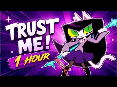 Trust Me! [ 1 Hour ]
