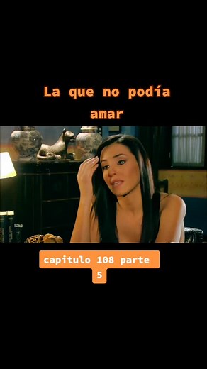 #La_Que_No_Podia_Amar#Capitulo_108#Novela_mexicana#Deja_tu♥️#Comenta_para_salir_en_los_proximos_videos#sigueme_para_mas_videos_asi♥️😍