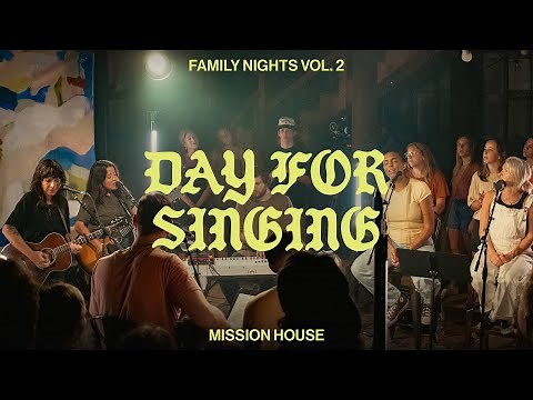 Day for Singing - Mission House (Live)