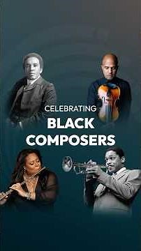 Celebrating Black Composers
