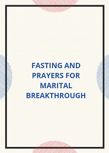 4 Days Fasting And Prayer For Marital Breakthrough -