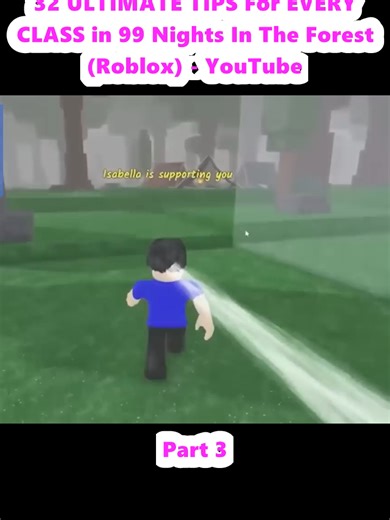 32 Essential Tips for Every Class in 99 Nights In The Forest