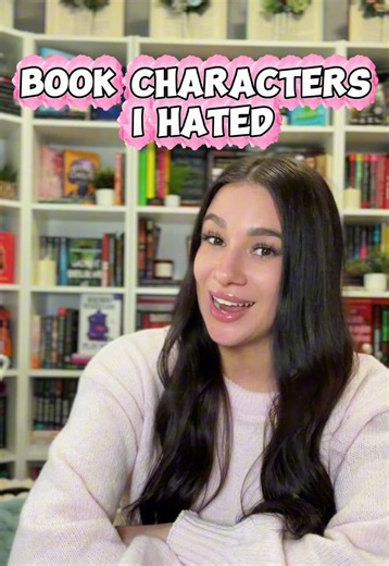 AND rated them all 4.5 stars or more 😂😂. Tell me what book characters you hated! #tiktoklearningcampaign #booktok #mustread #bookcharacter