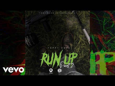 Toppy Boss - Run Up (Official Audio)