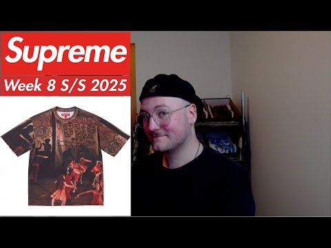 Drop List | Everything Dropping In Week 8 Of Supreme's S/S 2025 Collection!