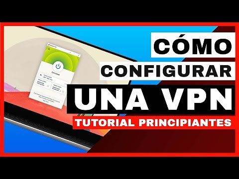 CÓMO CONFIGURAR UNA VPN 🔥¿Cómo instalar y configurar una VPN [TUTORIAL PARA PRINCIPIANTES] ✅