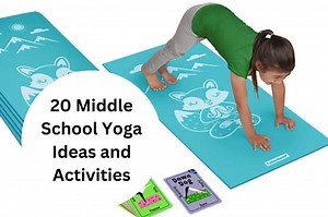 Yoga Activities For Middle School Students: Flashcards, Board Games, Pose Challenges, And Video Lessons - Teaching Expertise