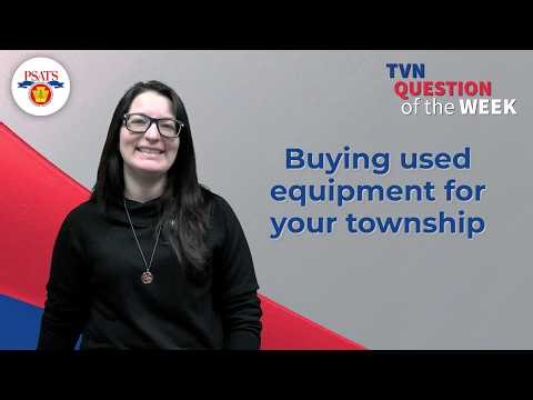 Question of the Week | Buying Used Equipment for Your Township