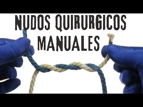 COMO HACER UN NUDO MANUAL QUIRURGICO