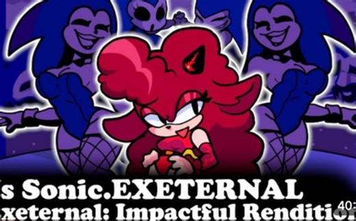 FNF | Exeternal: Impactful Renditions (VS Sonic.Exe "EXETERNAL") | Mods/Encore”